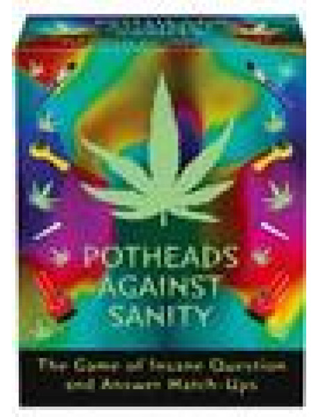 Potheads Against Sanity
