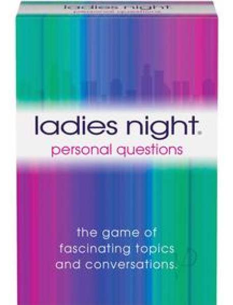 Ladies Night Personal Questions
