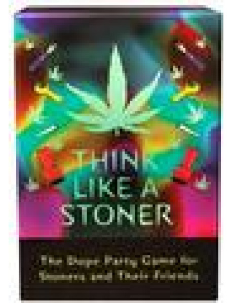 Think Like A Stoner