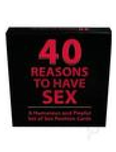 40 Reasons To Have Sex 40 Reasons To Have Sex