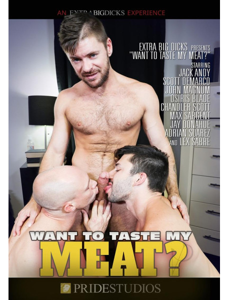 Want To Taste My Meat