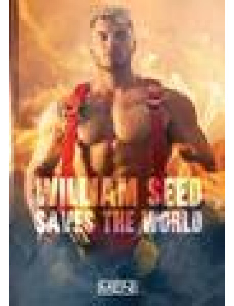William Seed Saves The World