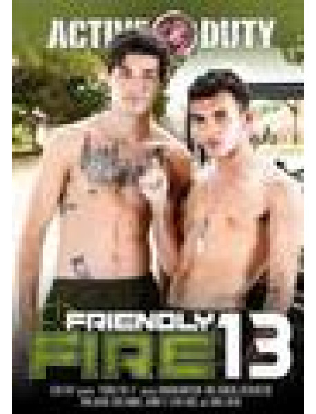 Friendly Fire 13