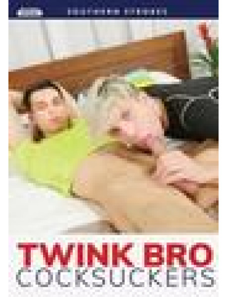 Twink Bro Cocksuckers Twink Bro Cocksuckers