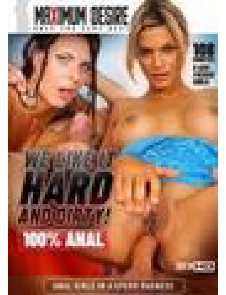 We Like It Hard And Dirty