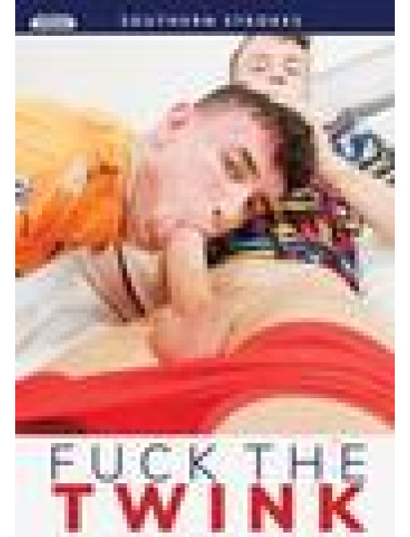 Fuck The Twink