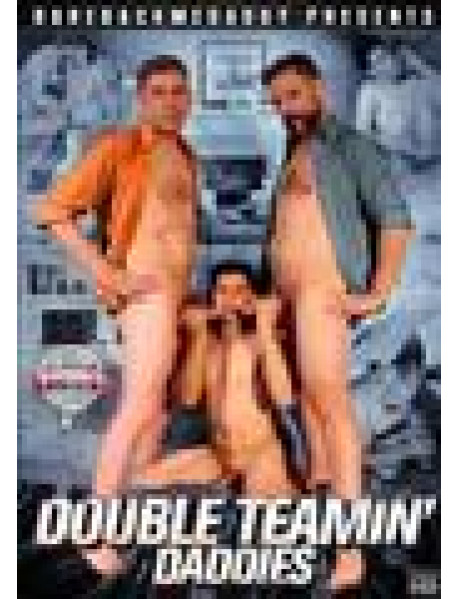 Double Teamin Daddies