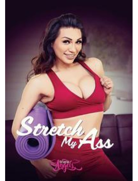 Stretch My Ass