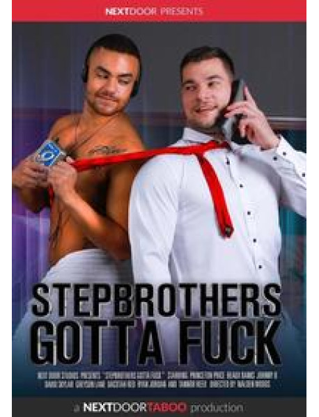 Stepbrothers Gotta Fuck
