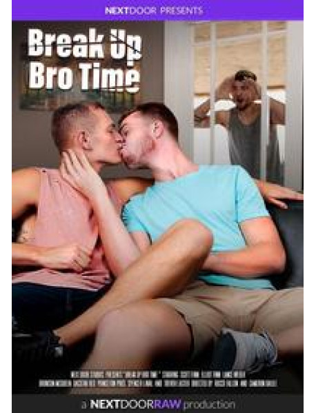 Break Up Bro Time