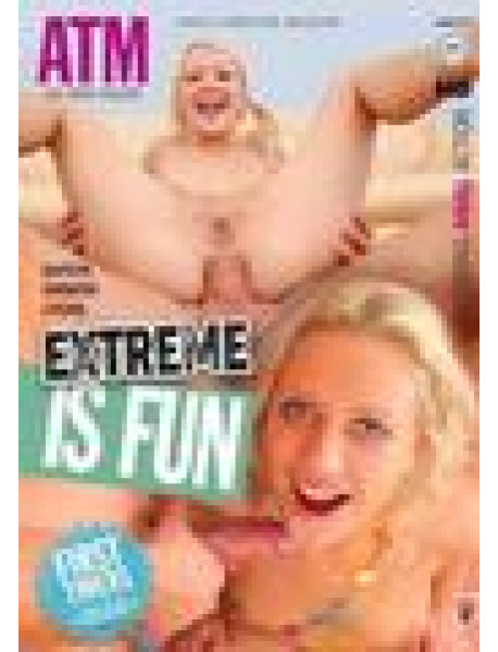Extreme Is Fun