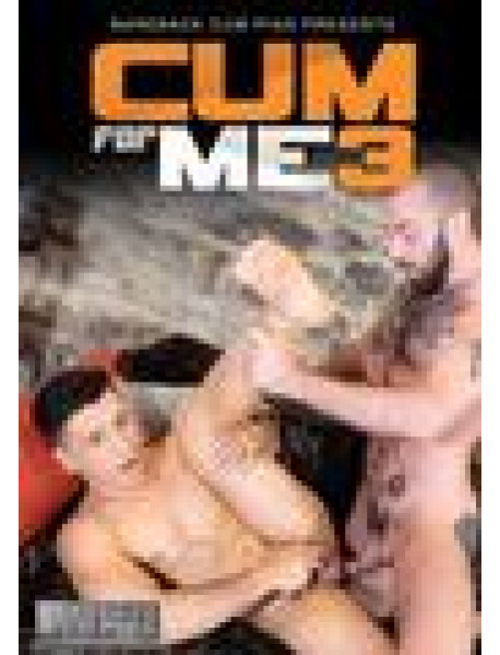 Cum For Me 03
