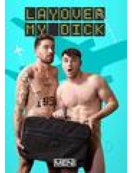 Layover My Dick