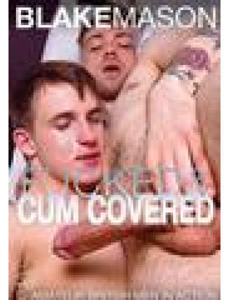 Fucked and Cum Covered