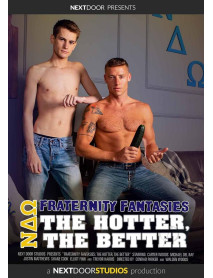 Fraternity Fantasies The Hotter The