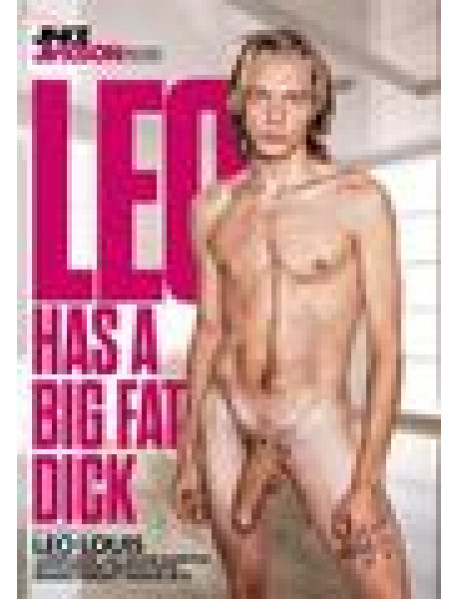 Leo Has A Big Fat Dick