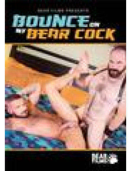 Bounce On My Bear Cock