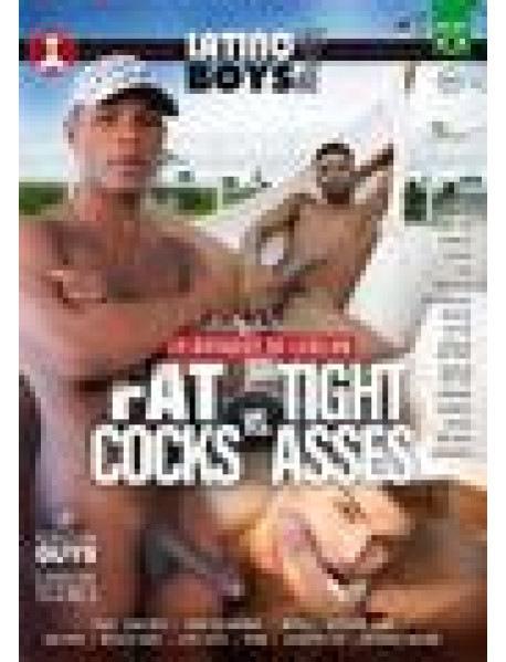 Fat Cocks Vs Tight Asses