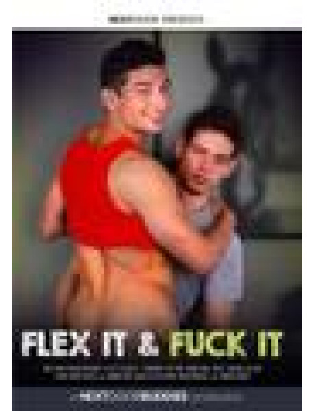 Flex It and Fuck It