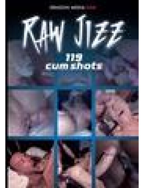DVD RAW JIZZ: 119 CUMSHOTS