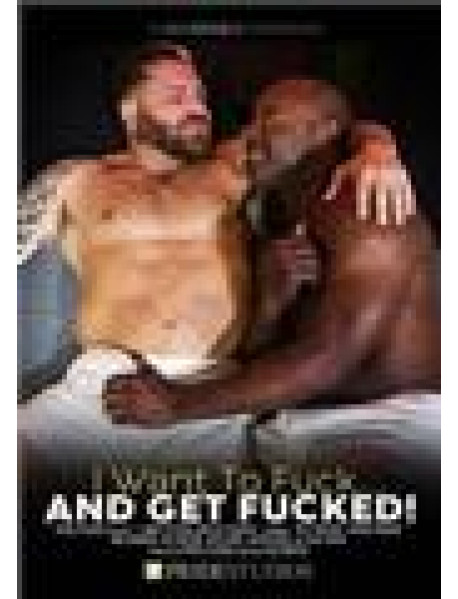 DVD I WANT TO FUCK...AND GET FUCKED!