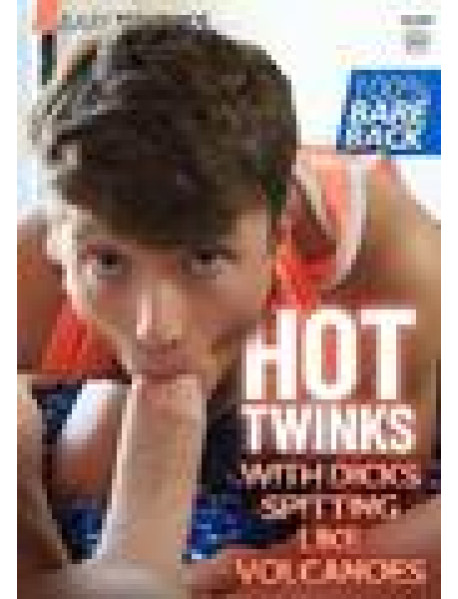DVD HOT TWINKS WITH DICKS SPITTING LIKE VOLCANOES