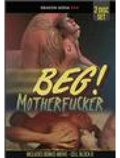 Beg! Motherfucker: Bonus Disc Cell Block D {Dd}