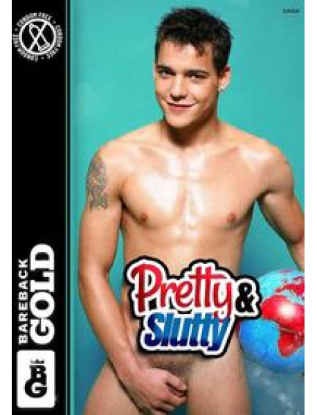 Pretty and Slutty