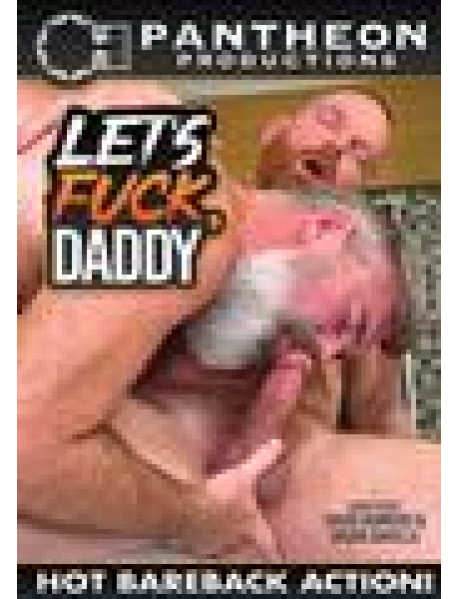 Let`S Fuck, Daddy