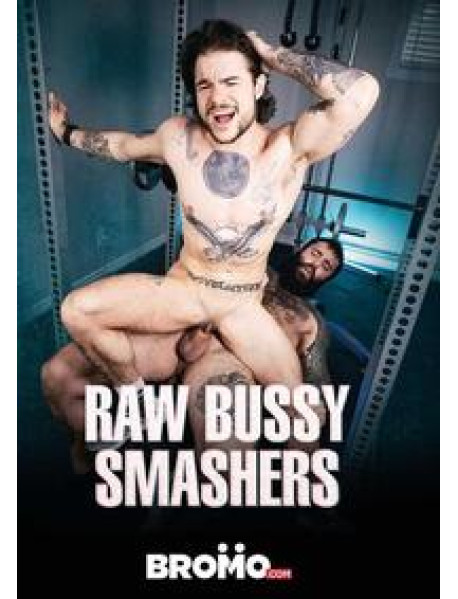 Raw Bussy Smashers