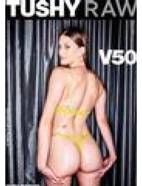 Tushy Raw 50