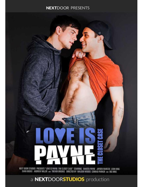 Love Is Payne-The Closet Case