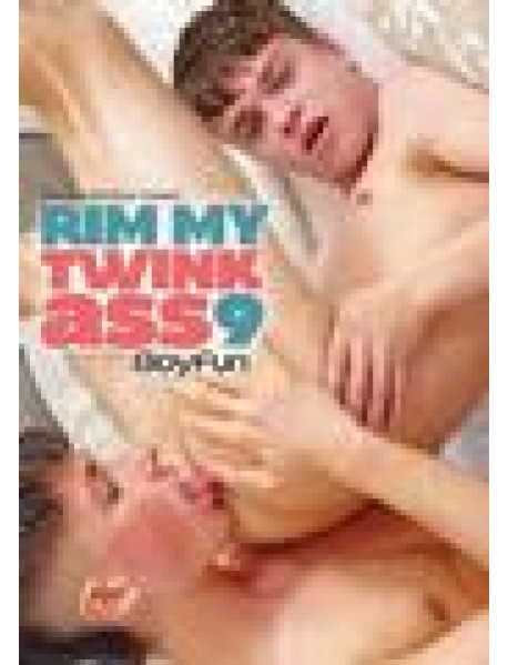 Rim My Twink Ass 9