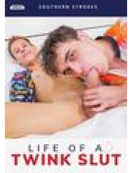 Life Of A Twink Slut