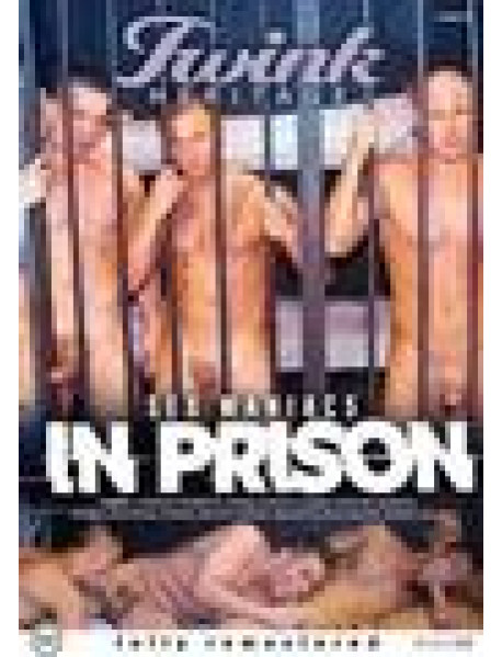 Sex Maniacs In Prison