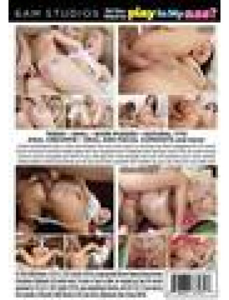 Do You Want To Play In My Ass?