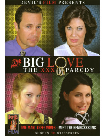 This Isnt Big Love A Xxx Parody